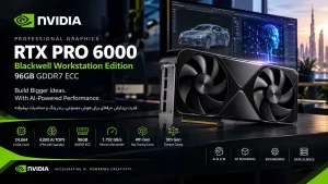 خرید کارت گرافیک NVIDIA RTX PRO 6000 Blackwell Workstation
